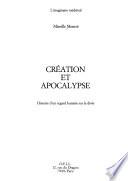 Création et apocalypse
