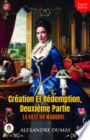 Création et rédemption, deuxième partie: La fille du marquis