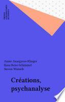 Créations, psychanalyse