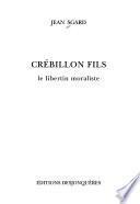 Crébillon fils, le libertin moraliste
