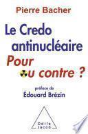 Credo antinucléaire (Le)
