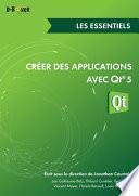 Créer des applications avec Qt 5 - Les essentiels