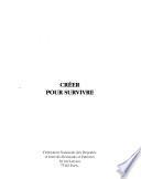 Créer pour survivre