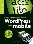 Créer son premier thème WordPress pour mobile