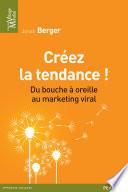 Créez la tendance !