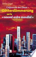 Crèpuscule des Dieux sur le nouvel ordre mondial