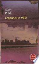 Crepuscule Ville