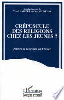 Crépuscules des religions chez les jeunes