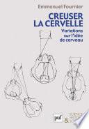 Creuser la cervelle