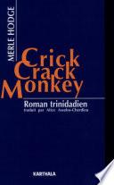 Crick crack, monkey