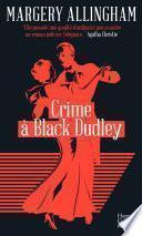 Crime à Black Dudley