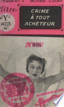 Crime à tout acheteur