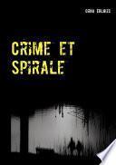 Crime et Spirale