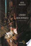 Crimes apocryphes (Tome 1)