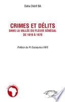 Crimes et délits dans la vallée du fleuve Sénégal de 1810 à 1970