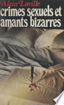 Crimes sexuels et amants bizarres