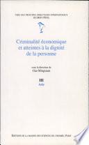 Criminalité économique et atteintes à la dignité de la personne