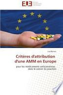 Critères d'attribution d'une AMM en Europe