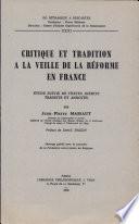 Critique et tradition à la veille de la Réforme en France