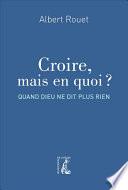 Croire, mais en quoi ?