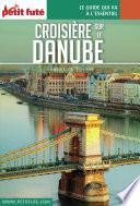 CROISIÈRE SUR LE DANUBE 2017 Carnet Petit Futé