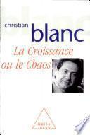 Croissance ou le Chaos (La)