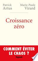 Croissance zéro, comment éviter le chaos?