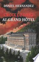 Croix de sang au grand hôtel