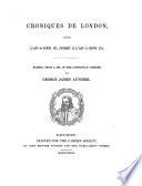 Croniques de London, depuis l'an 44 Hen. III jusqu'a l'an 17 Edw. III