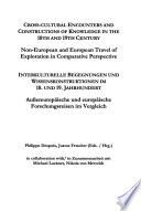 Cross-cultural Encounters and Constructions of Knowledge in the 18th and 19th Century
