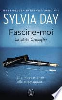 Crossfire (Tome 4) - Fascine-moi