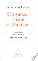 Croyance, raison et déraison