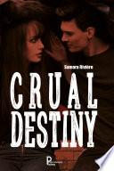 Crual Destiny