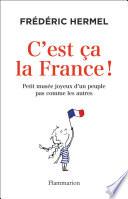 C’est ça la France !