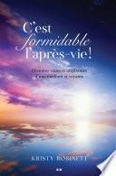 C’est formidable l’après-vie!