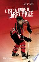 C’est la faute à Carey Price T3