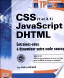 CSS (1 et 2.1), JavaScript, DHTML