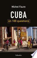 Cuba en 100 questions