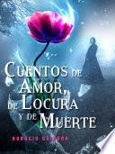 Livre Cuentos de Amor, de Locura y de Muerte