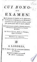 Cui bono? ou examen, quels avantages les Anglois, ou les Américains, les François, les Espagnols ou les Hollandois retireront-ils des plus grandes victoires ... dans la guerre actuelle?