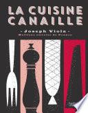 Cuisine Canaille Joseph Viola