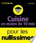 Cuisine en moins de 10 minutes pour les Nullissimes