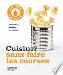 Cuisiner sans faire les courses