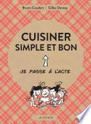 Cuisiner simple et bon