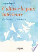 Cultiver la paix intérieure