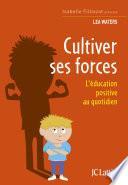 Cultiver ses forces
