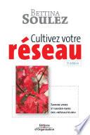 Cultivez votre réseau !