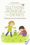 Cultivons le bonheur de nos enfants
