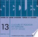 Culture et pouvoir en Espagne, XVIe-XXe siècles