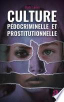 Culture pédocriminelle et prostitutionnelle